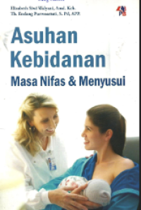 Asuhan Kebidanan; Masa Nifas dan Menyusui