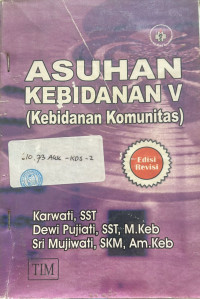 Asuhan Kebidanan V : Kebidanan Komunitas