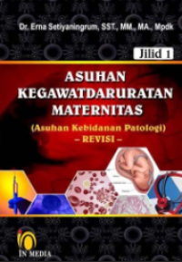 Asuhan Kegawatdaruratan Maternitas; Asuhan Kebidanan Patologi