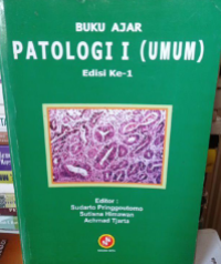 Buku Ajar Patologi I (Umum)