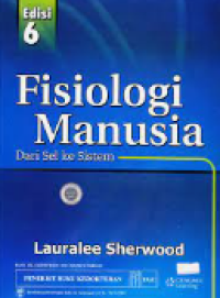 Fisiologi Manusia; Dari Sel ke Sistem