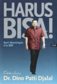 Harus Bisa; Seni Memimpin Ala SBY