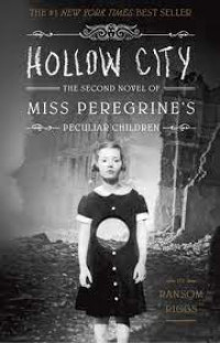 hollow city the second novel of miss peregrines's
