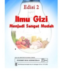 Ilmu Gizi Menjadi Sangat Mudah