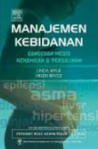 Manajemen Kebidanan; Gangguan Media Kehamilan & Persalinan