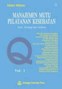 manajemen mutu pelayanan kesehatan vol.1