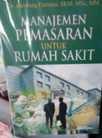 Manajemen Pemasaran untuk Rumah Sakit