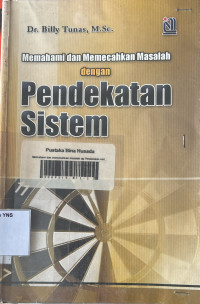 Image of Memahami dan Memecahkan Masalah dengan Pendekatan Sistem