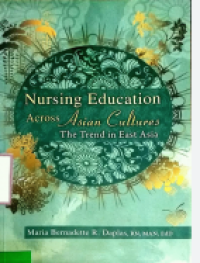 Nursing Education; Across Asian Cultures the Trend in East Asia