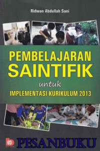Image of pembelajaran SAINTIFIK untuk implementasi kurikulum 2013