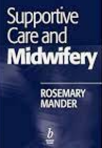 Supportive Care and Midwifery
