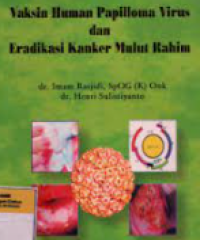Vaksin Human Papilloma Virus dan Eradikasi Kanker Mulut Rahim